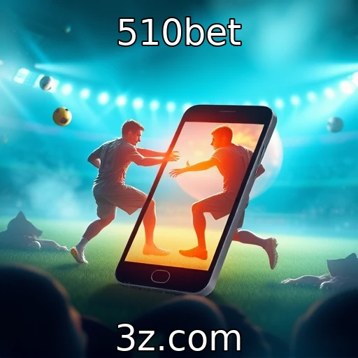 510bet Como as apostas esportivas estão moldando o futuro do entretenimento